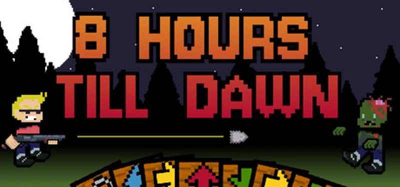 8 Hours Till Dawn Image
