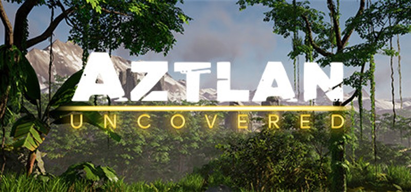 Aztlan Uncovered Image