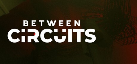 Games like Between Circuits
