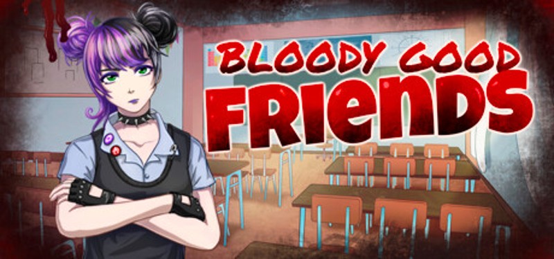 Bloody Good Friends Image