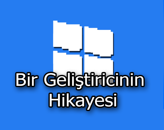 Bir Geliştiricinin Hikayesi Image