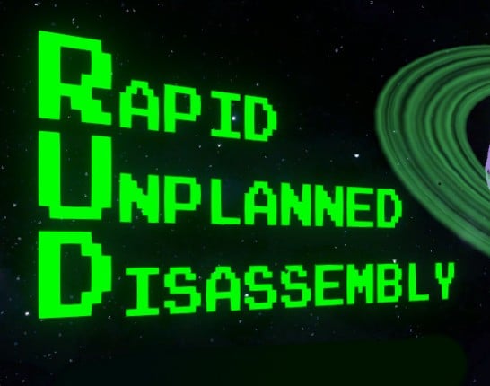 Rapid Unplanned Disassembly Image