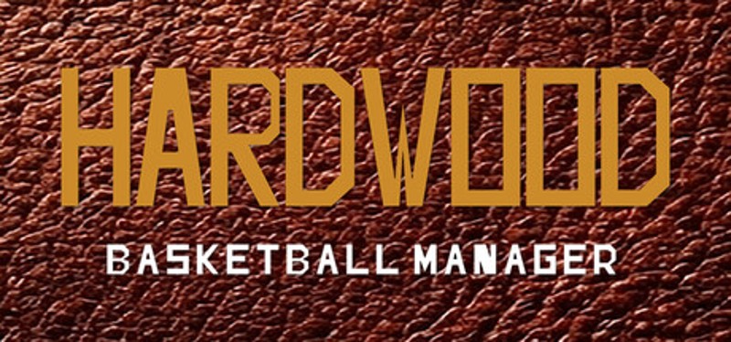Hardwood Basketball Manager Image