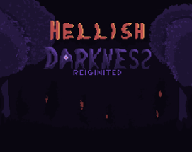 HellishDarkness-Reignited Image