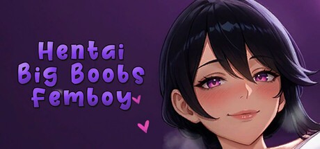 Games like Hentai Big Boobs Femboy