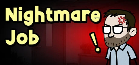 Games like Nightmare Job