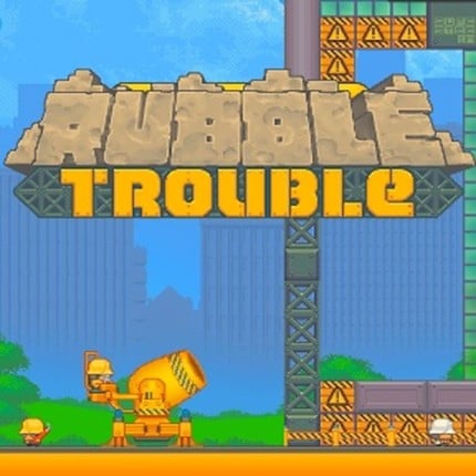 Rubble Trouble Image