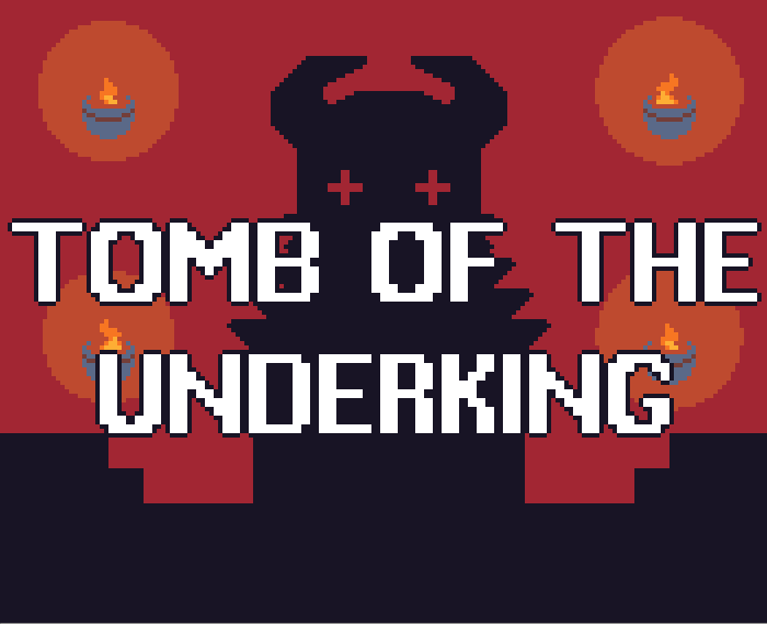 Games like TOMB OF THE UNDERKING