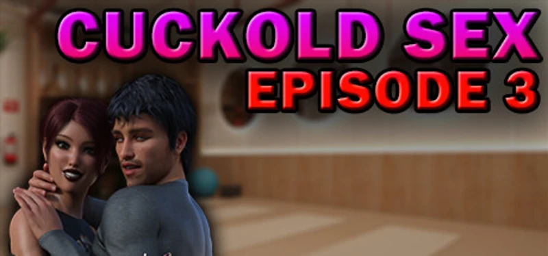 Cuckold Sex - Episode 3 Image