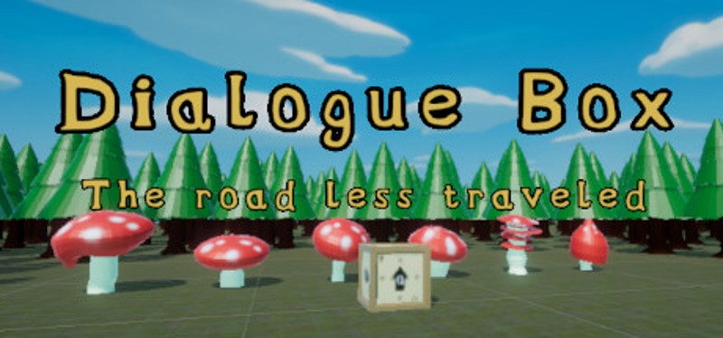 Dialogue Box: The Road Less Traveled Image
