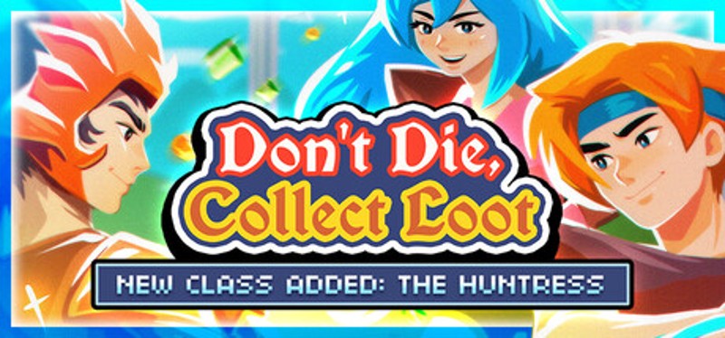 Don't Die, Collect Loot Image