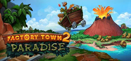 Games like Factory Town 2: Paradise