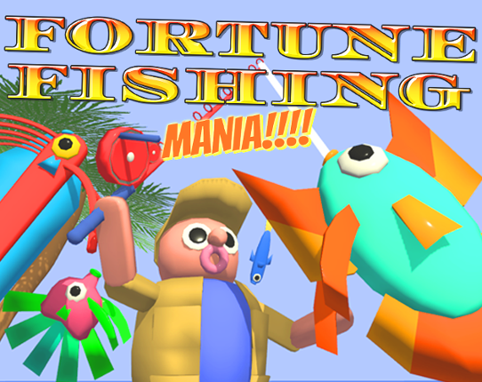 FORTUNE FISHING MANIA!!!! Image