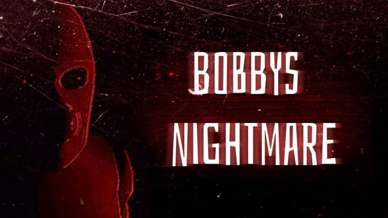 Bobbys: Nightmare Game Cover