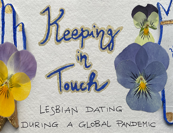 Keeping in Touch: Lesbian Dating During a Global Pandemic Game Cover