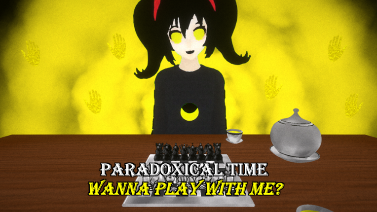 Paradoxical Time Wanna Play With Me? Image
