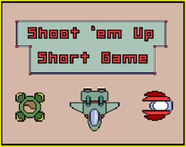 Shoot'em Up Short Game Image