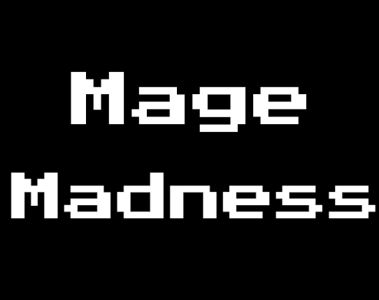 Mage Madness Image