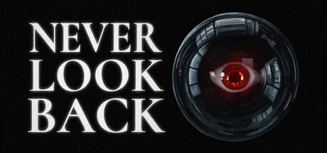 Games like NEVER LOOK BACK