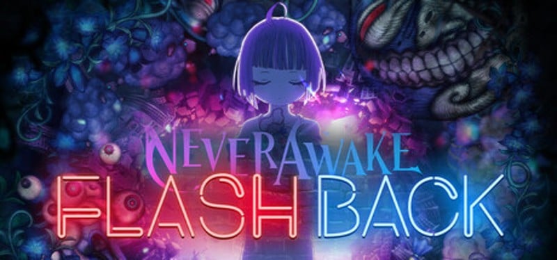 NeverAwake FLASHBACK Image