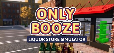 Games like Only Booze: Liquor Store Simulator