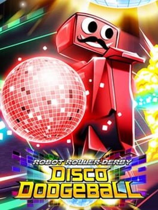 Robot Roller-Derby Disco Dodgeball Image