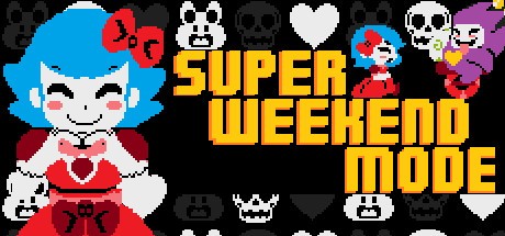 Games like Super Weekend Mode