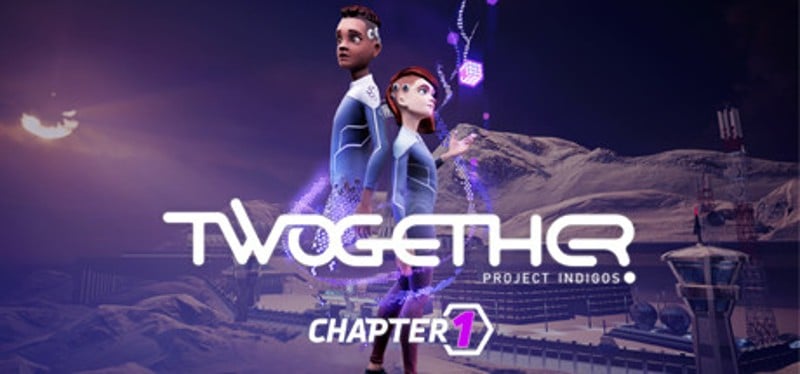 Twogether: Project Indigos Chapter 1 Image
