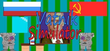 Games like Vatnik Simulator - A Russian Patriot Game