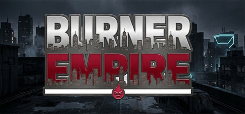 BurnerEmpire Image