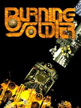 Games like Burning Soldier