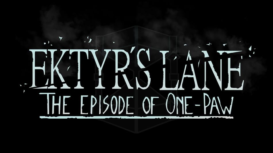 Games like Ektyr's Lane : The Episode Of One-Paw