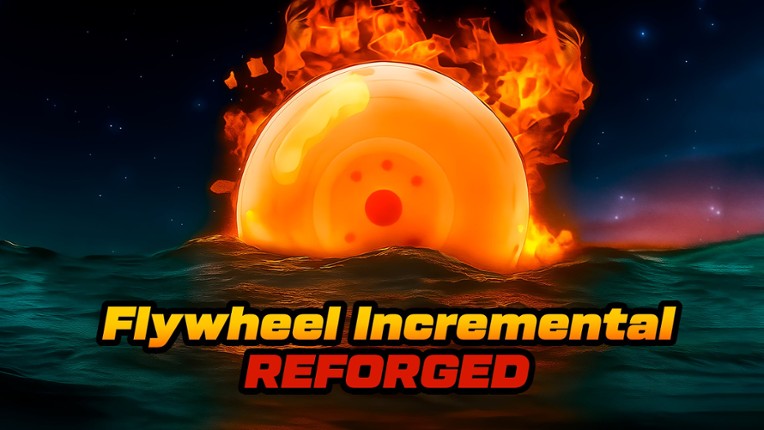 Flywheel Incremental: Reforged Image