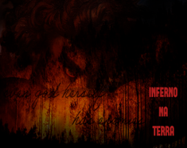 Inferno na Terra Image