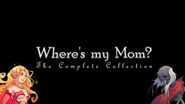 Where's my Mom? - The Complete Collection Image