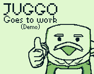 Games like Juggo Goes To Work (Demo)