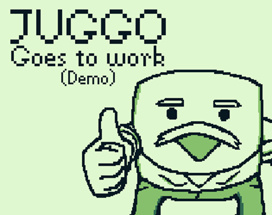 Juggo Goes To Work (Demo) Image