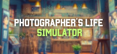 Photographer's Life Simulator Image