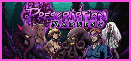 Games like Prescription: Madness