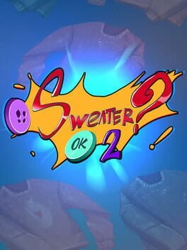 Games like Sweater? Ok! 2