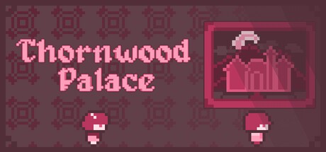 Games like Thornwood Palace