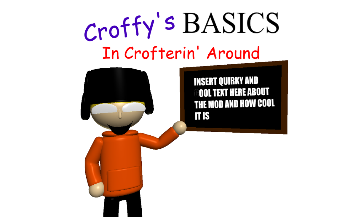Games like Croffy's Basics In Crofterin' Around