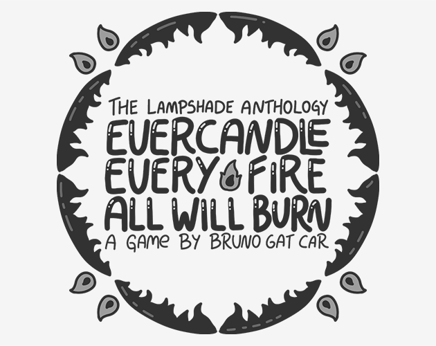 Games like Evercandle Every Fire All Will Burn