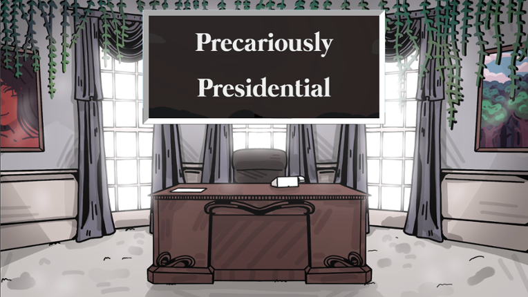 Precariously Presidential Image