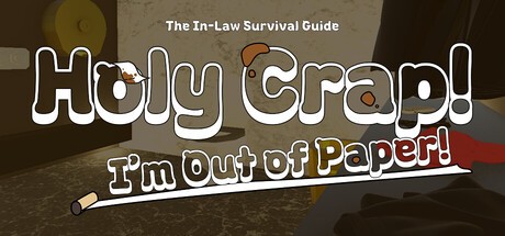 Games like Holy Crap! I'm Out of Paper! : The In-Law Survival Guide
