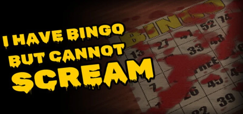 I Have Bingo But Cannot Scream Image