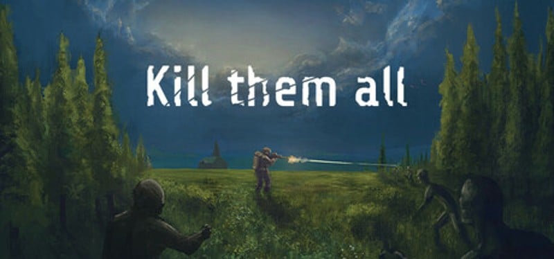 Kill Them All Image