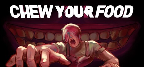 Games like CHEW YOUR FOOD