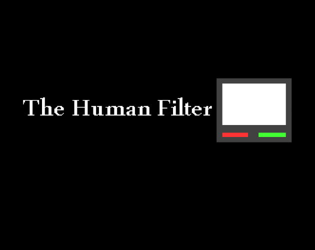Games like The Human Filter