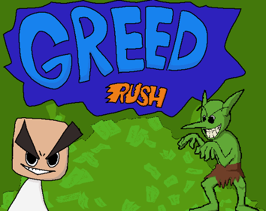 Greed Rush Image